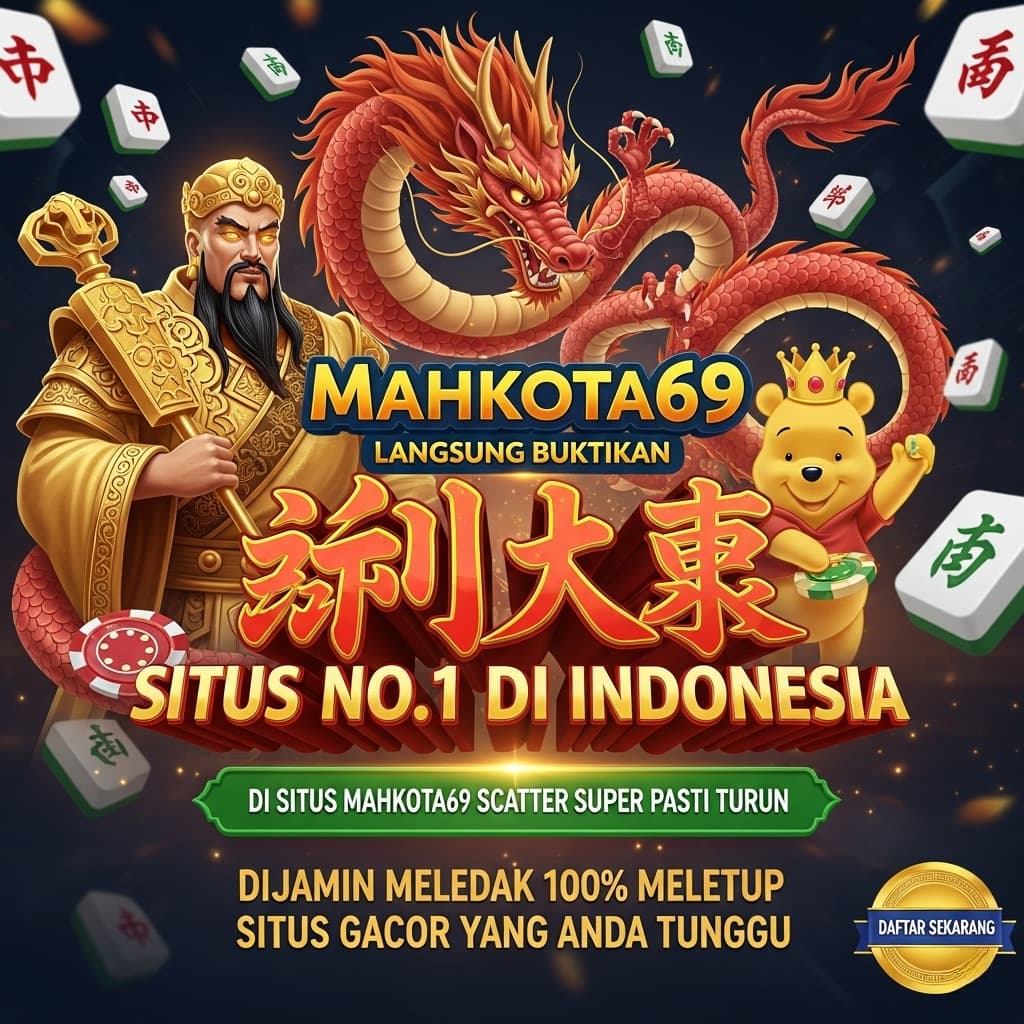 MAHKOTA69: Situs Slot Gacor Hari Ini Yang Terpercaya